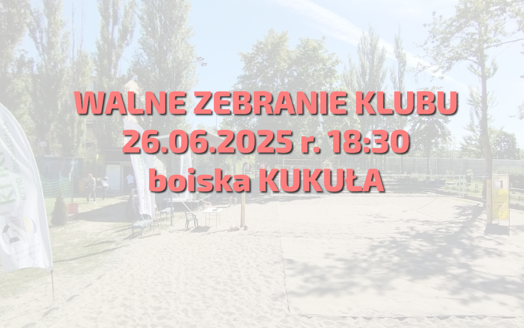 Walne Zebranie Klubu 26.06.2025 r.